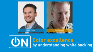 Color excellence by understanding white backing